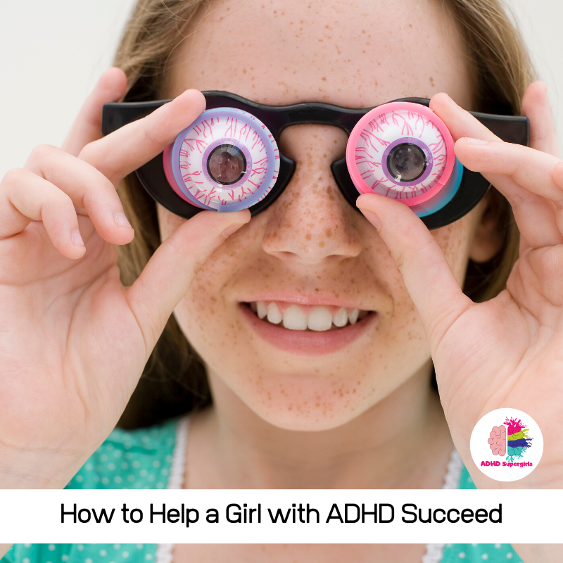 How to Help a Daughter with ADHD- 3 Simple Strategies that Provide Support for Girls with ADHD