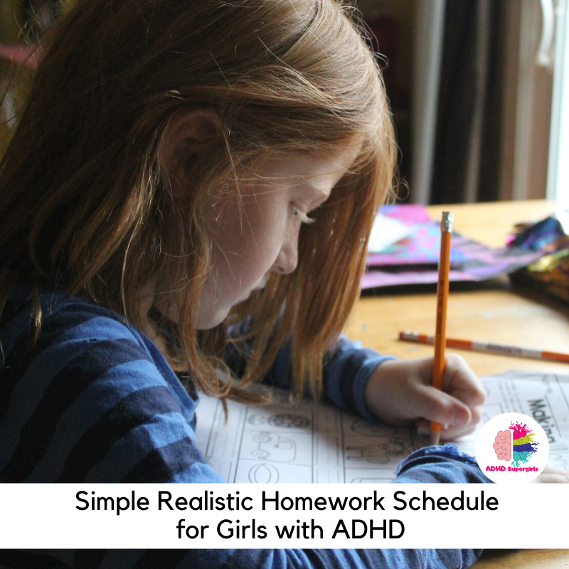How to Create a Homework Schedule for Girls with ADHD